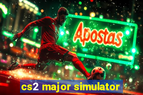 cs2 major simulator